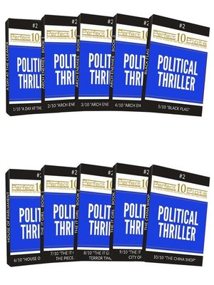 cover image of Perfect 10 Political Thriller Plots #2 Complete Collection